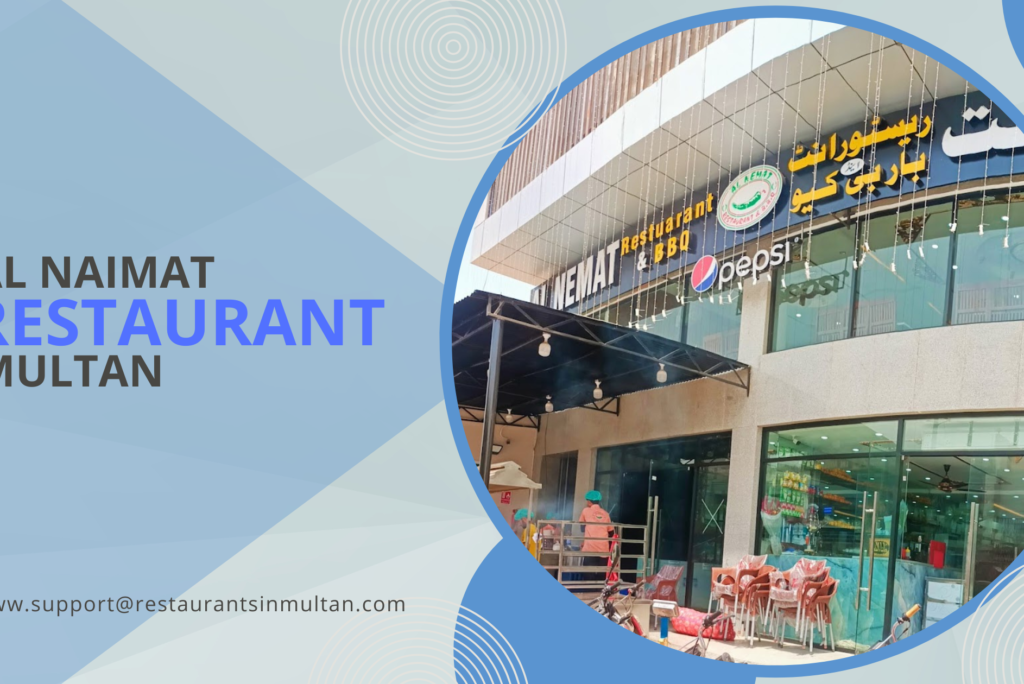 Al Naimat Restaurant Multan | Delicious & Authentic Food