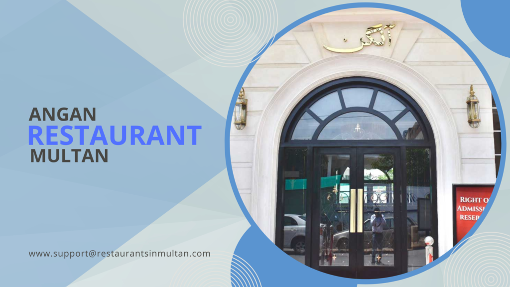 Angan Restaurant Multan