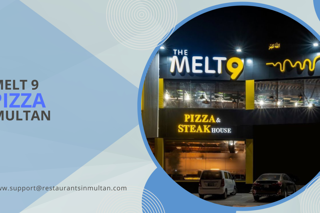 Melt 9 Multan | Best Fast Food & Dessert Spot in Town
