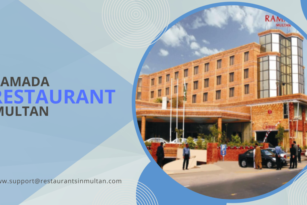 Ramada Restaurant Multan – Fine Dining & Buffet Deals