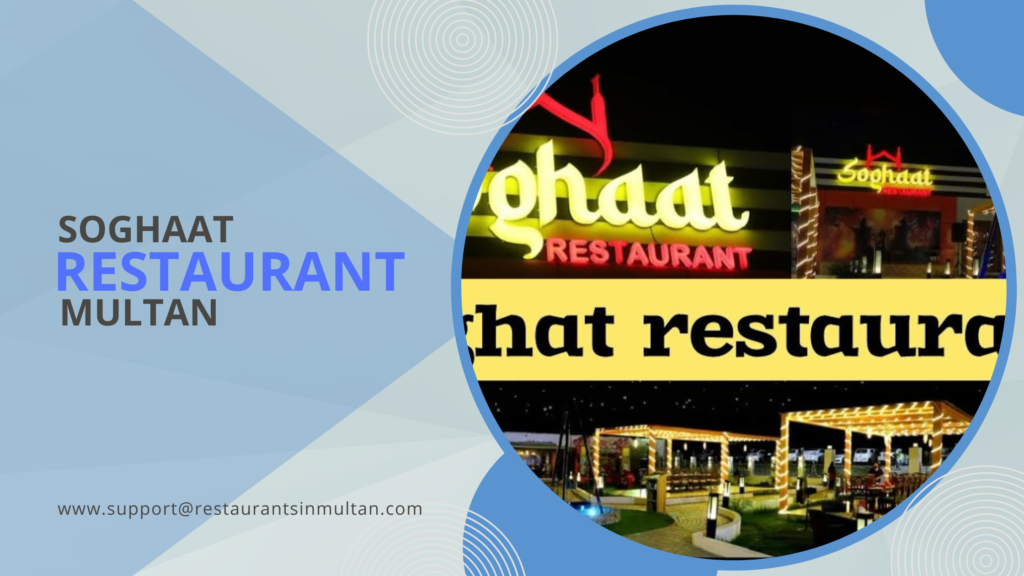 Soghaat Restaurant Multan