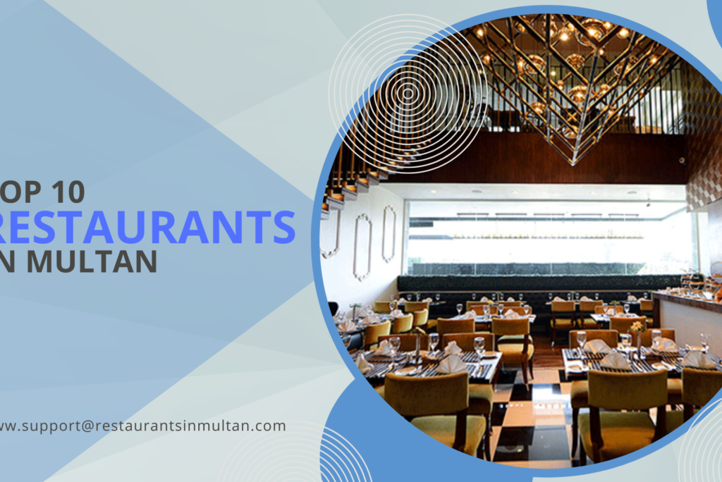 Top 10 Restaurants in Multan | Best Places to Dine