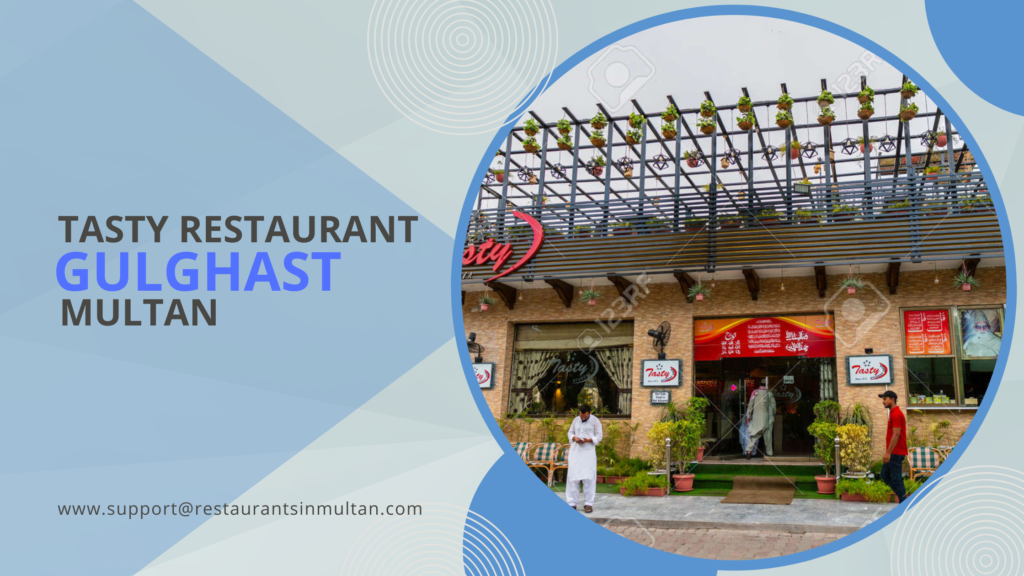 Tasty Restaurant Gulgasht Multan