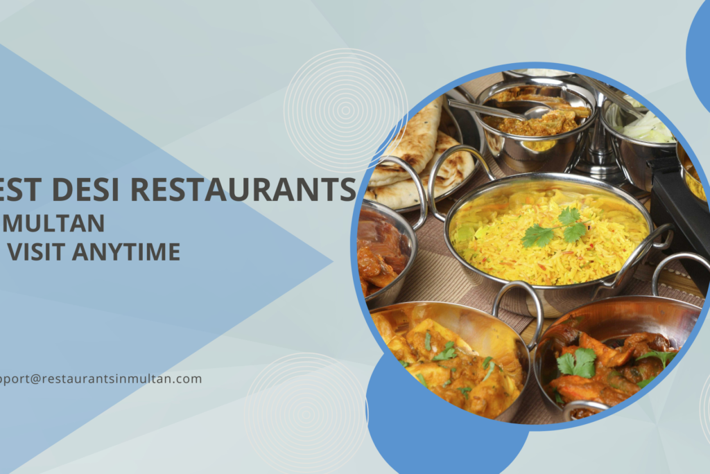 Best Desi Restaurants in Multan – Must-Visit Dining Spots