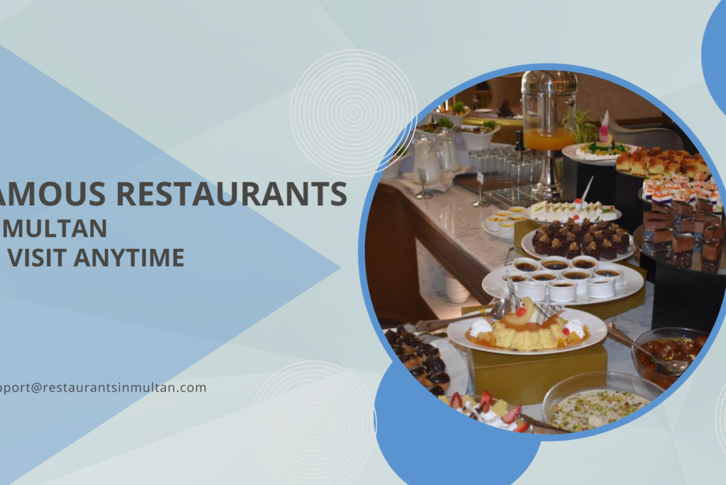 Famous Restaurants in Multan – Top Places to Eat