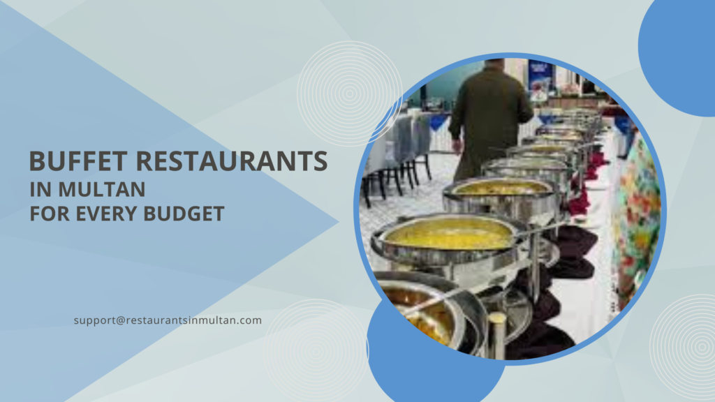 Buffet Restaurants in Multan