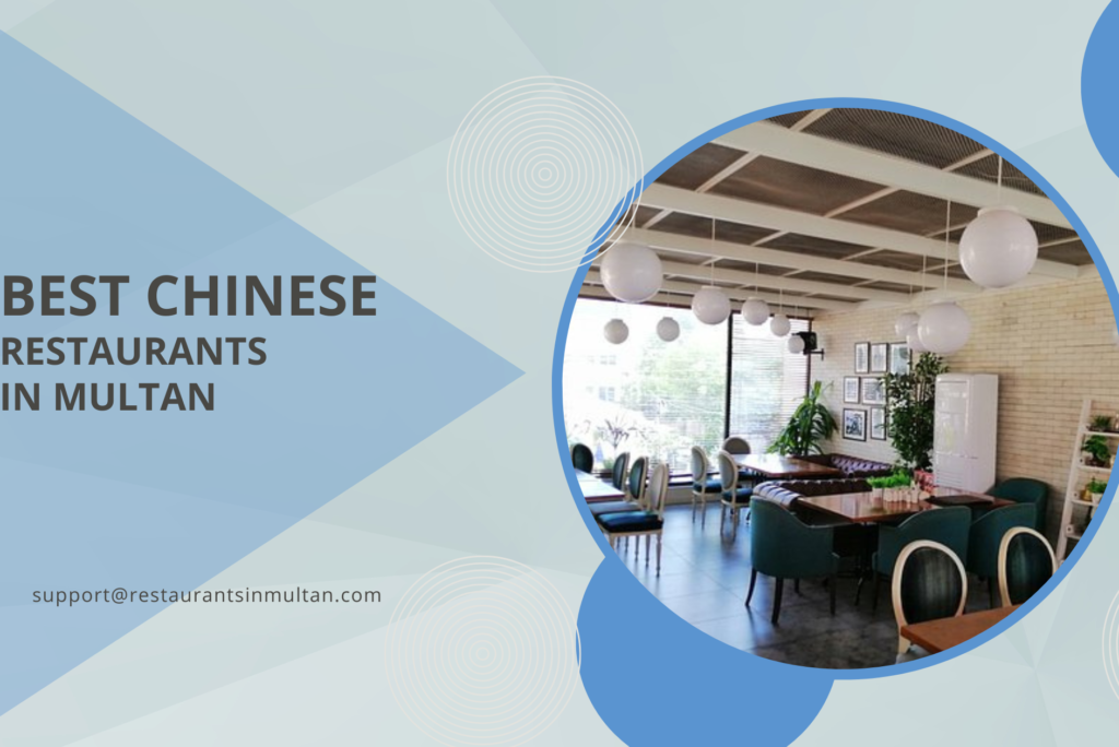 Best Chinese Restaurant in Multan – Best Dining Experience